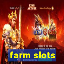 farm slots